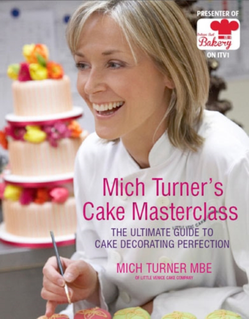 Book Cover for Mich Turner's Cake Masterclass by Mich Turner