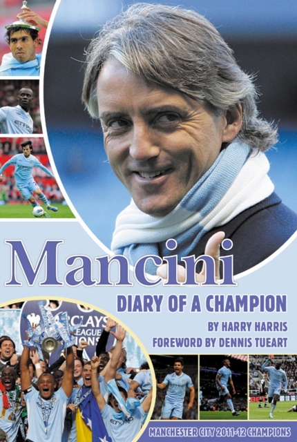 Book Cover for Mancini - Diary of a Champion by Harry Harris