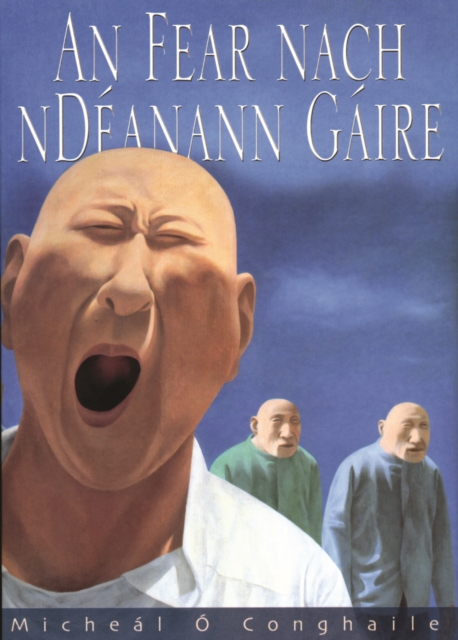 Book Cover for An Fear nach nDéanann Gáire by Micheal O Conghaile