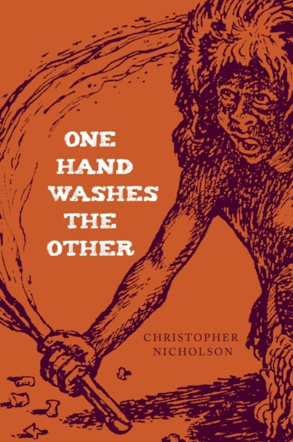 Book Cover for One Hand Washes The Other by Christopher Nicholson