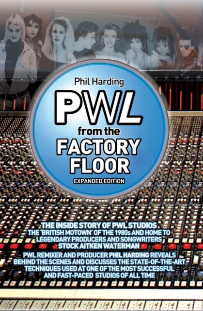 Book Cover for PWL: From The Factory Floor by Phil Harding