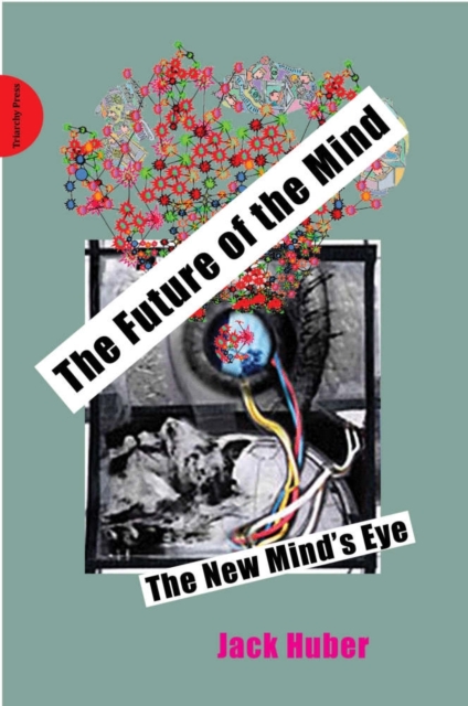 Book Cover for Future of the Mind by Jack Huber