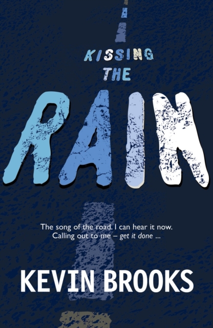 Book Cover for Kissing the Rain by Kevin Brooks