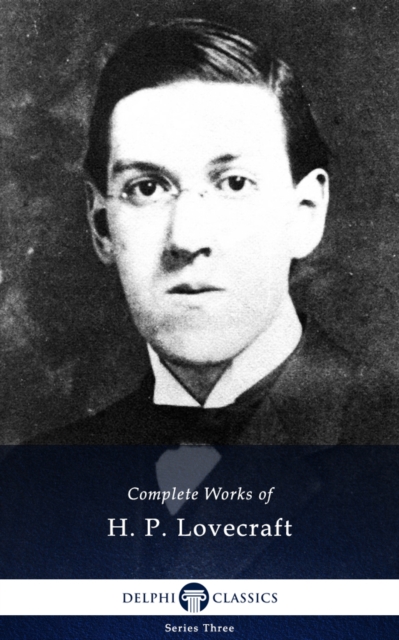 Book Cover for Delphi Complete Works of H. P. Lovecraft (Illustrated) by H. P. Lovecraft