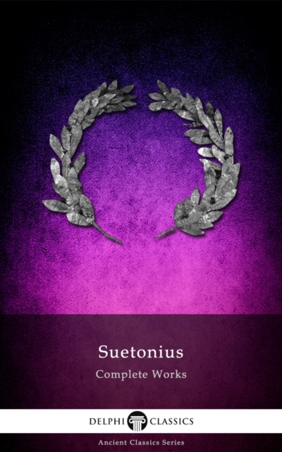 Book Cover for Delphi Complete Works of Suetonius (Illustrated) by Suetonius