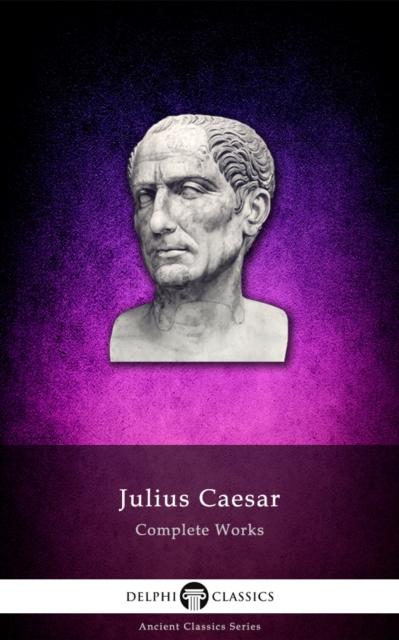 Book Cover for Delphi Complete Works of Julius Caesar (Illustrated) by Julius Caesar