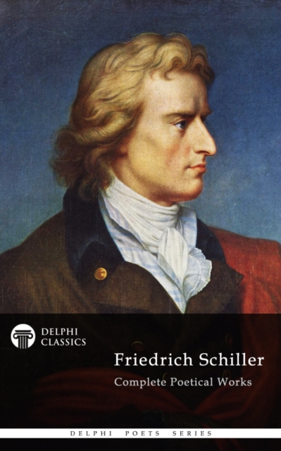 Book Cover for Delphi Complete Works of Friedrich Schiller (Illustrated) by Friedrich Schiller