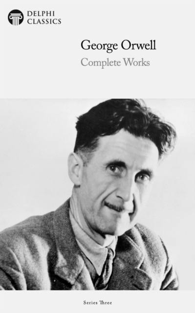 Book Cover for Delphi Complete Works of George Orwell (Illustrated) by George Orwell