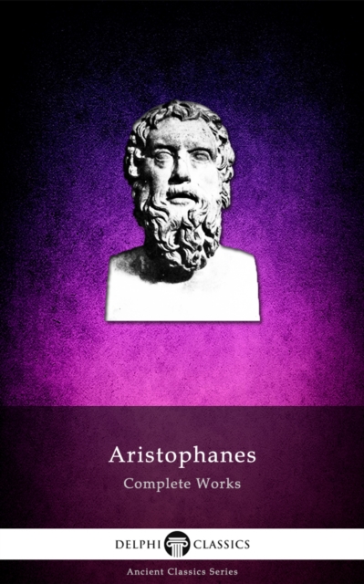 Book Cover for Delphi Complete Works of Aristophanes (Illustrated) by Aristophanes