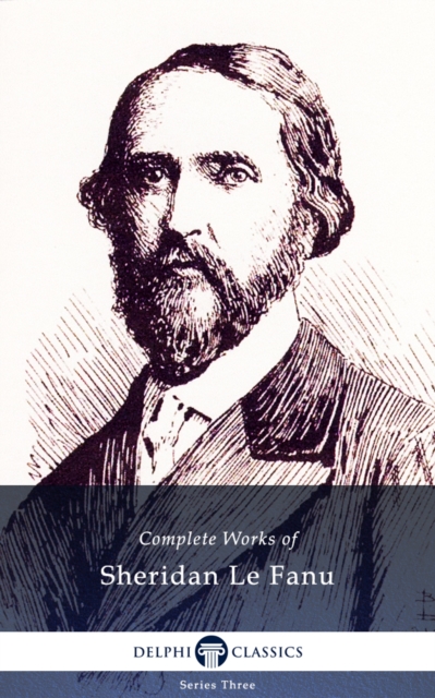 Book Cover for Delphi Complete Works of Sheridan Le Fanu (Illustrated) by Sheridan Le Fanu