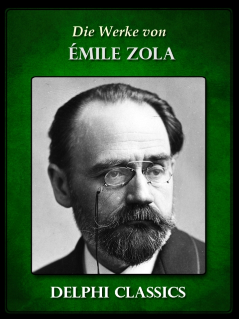 Book Cover for Die Werke von Emile Zola (Illustrierte) by Emile Zola