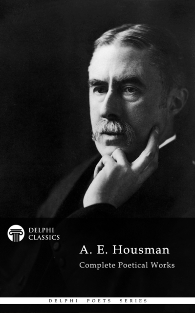 Book Cover for Delphi Complete Works of A. E. Housman (Illustrated) by A. E. Housman