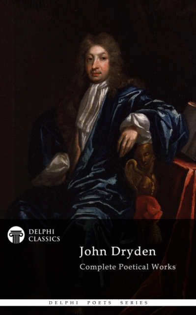 Book Cover for Delphi Complete Works of John Dryden (Illustrated) by John Dryden