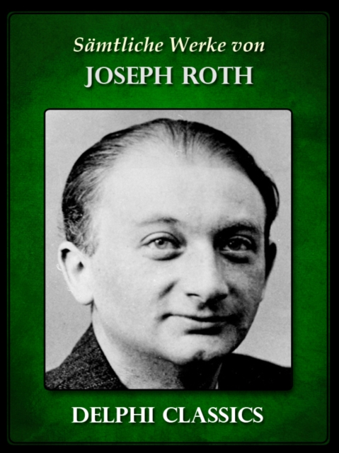 Book Cover for Saemtliche Werke von Joseph Roth (Illustrierte) by Joseph Roth