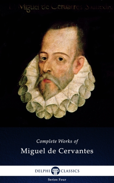 Book Cover for Delphi Complete Works of Miguel de Cervantes (Illustrated) by Miguel de Cervantes