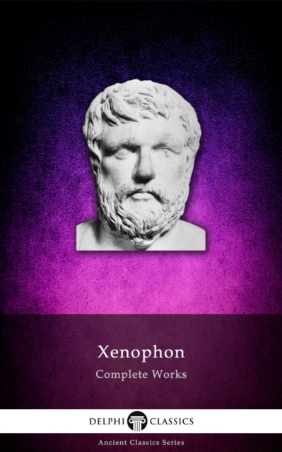 Book Cover for Delphi Complete Works of Xenophon (Illustrated) by Xenophon