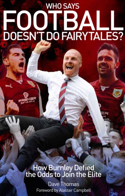 Book Cover for Who Says Football Doesn't Do Fairytales? by Dave Thomas