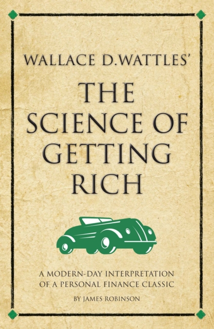 Book Cover for Wallace D. Wattles' The Science of Getting Rich by James Robinson