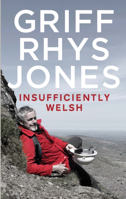 Book Cover for Insufficiently Welsh by Griff Rhys Jones