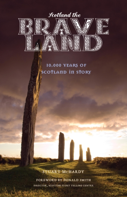 Book Cover for Scotland the Brave Land by Stuart McHardy