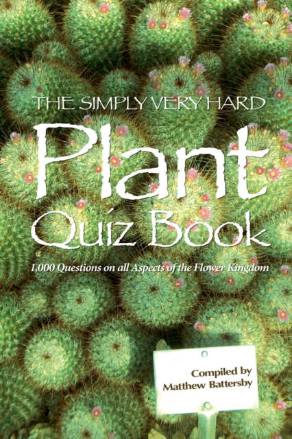 Simply Very Hard Plant Quiz Book