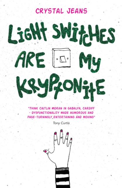 Book Cover for Light Switches Are My Kryptonite by Crystal Jeans