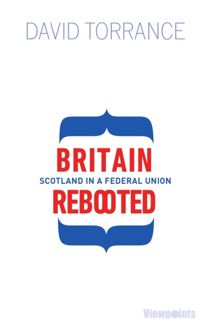 Book Cover for Britain Rebooted by David Torrance