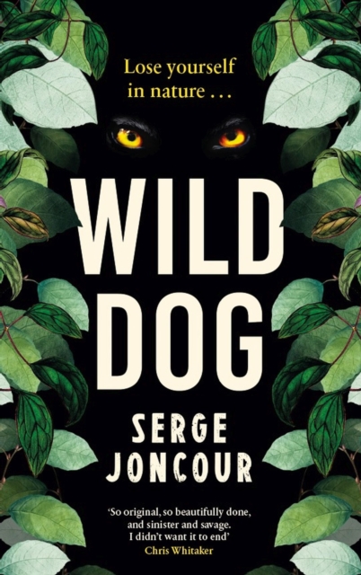 Book Cover for Wild Dog: Sinister and savage psychological thriller by Serge Joncour