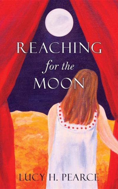 Book Cover for Reaching for the Moon by Lucy H. Pearce