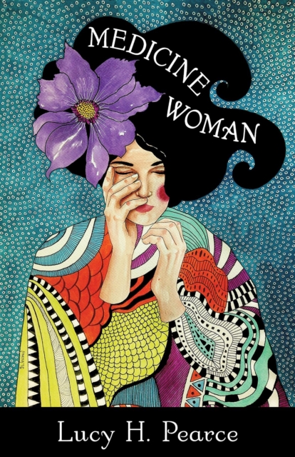 Book Cover for Medicine Woman by Lucy H. Pearce