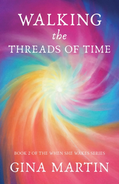 Book Cover for Walking the Threads of Time by Gina Martin