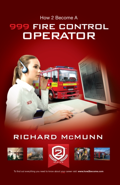 Book Cover for How To Become a 999 Fire Control Operator by Richard McMunn