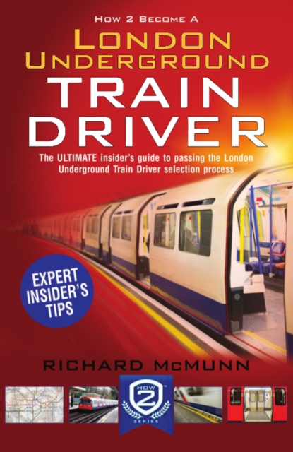 Book Cover for How to Become a London Underground Train Driver by How2become