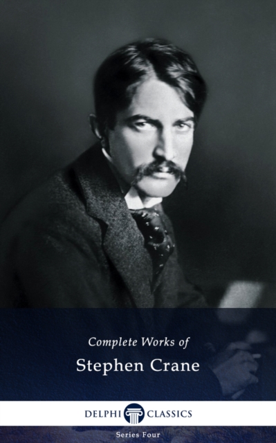 Book Cover for Delphi Complete Works of Stephen Crane (Illustrated) by Stephen Crane