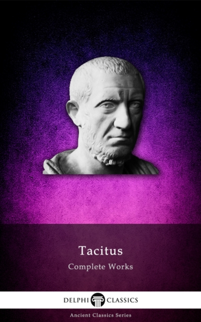 Book Cover for Delphi Complete Works of Tacitus (Illustrated) by Tacitus