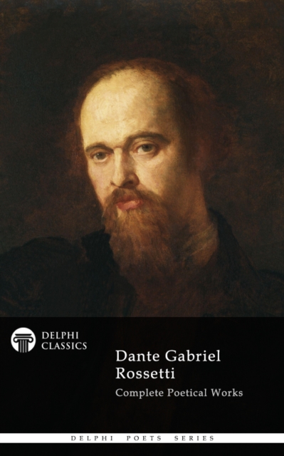 Book Cover for Dante Gabriel Rossetti - Delphi Poets Series by Dante Gabriel Rossetti