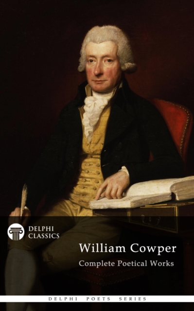 Book Cover for Delphi Complete Poetical Works of William Cowper (Illustrated) by William Cowper