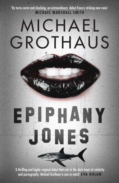 Book Cover for Epiphany Jones: The disturbing, darkly funny, devastating debut thriller that everyone is talking about... by Michael Grothaus