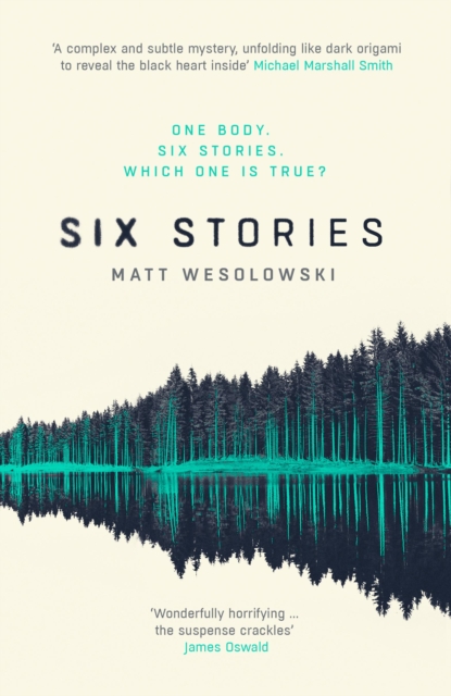 Book Cover for Six Stories by Matt Wesolowski