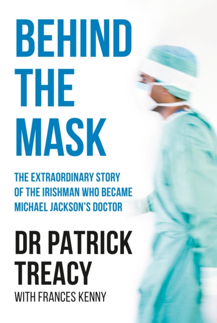 Book Cover for Behind the Mask by Treacy, Patrick