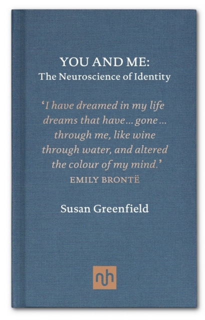 Book Cover for You and Me: The Neuroscience of Identity by Susan Greenfield