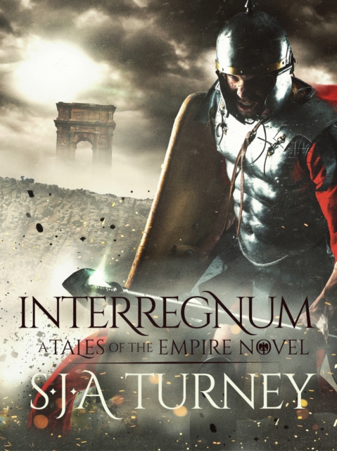 Book Cover for Interregnum by S.J.A. Turney