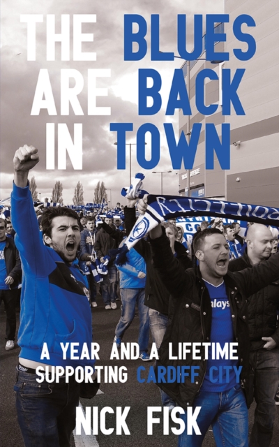 Book Cover for Blues Are Back in Town by Nick Fisk