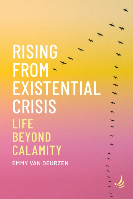 Book Cover for Rising from Existential Crisis by Emmy van Deurzen