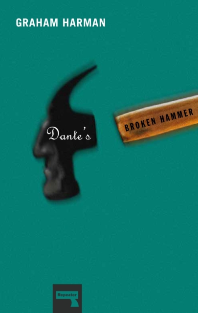 Book Cover for Dante's Broken Hammer by Graham Harman