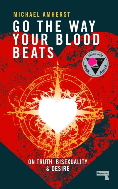 Book Cover for Go the Way Your Blood Beats by Michael Amherst