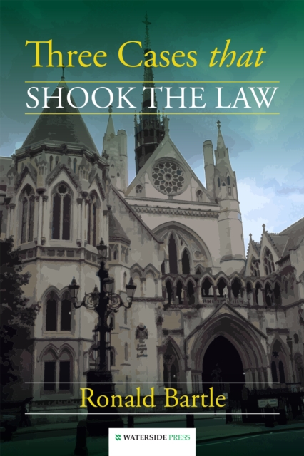 Book Cover for Three Cases that Shook the Law by Ronald Bartle