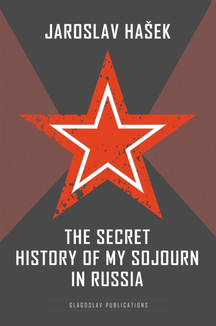 Book Cover for Secret History of my Sojourn in Russia by Jaroslav Hasek