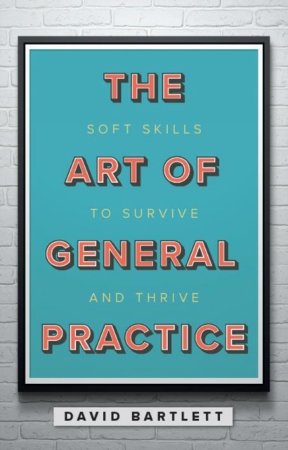 Book Cover for Art of General Practice by David Bartlett