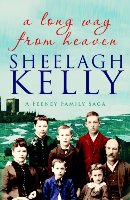 Book Cover for Long Way From Heaven by Sheelagh Kelly